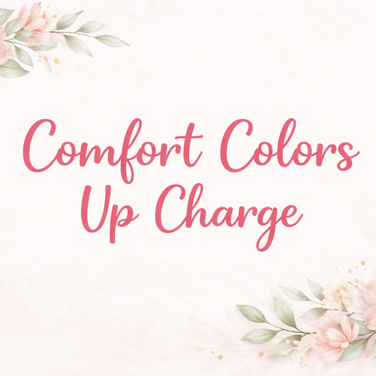 Comfort Colors Up Charge