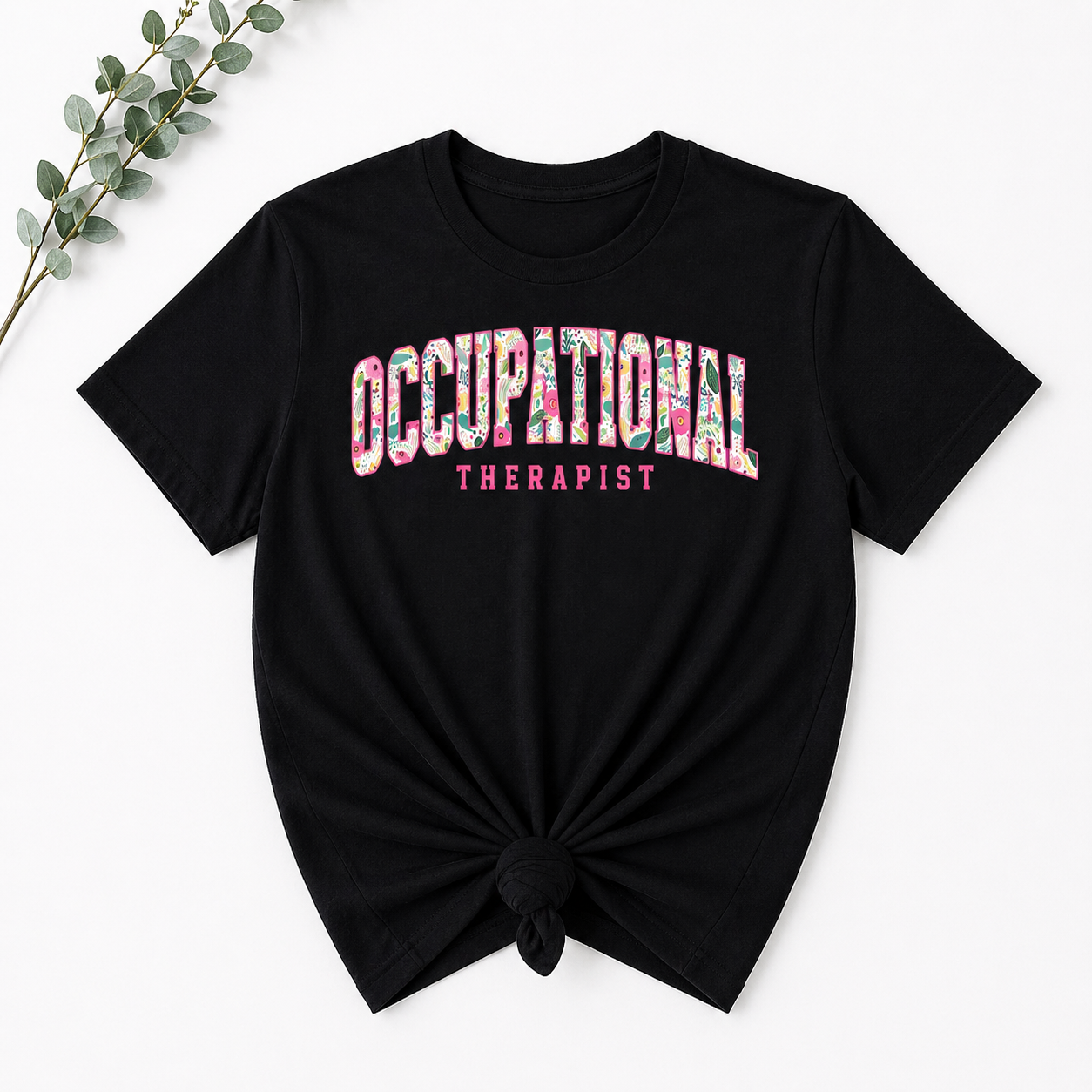 Occupational Therapist Tee - 3 Color Options!!