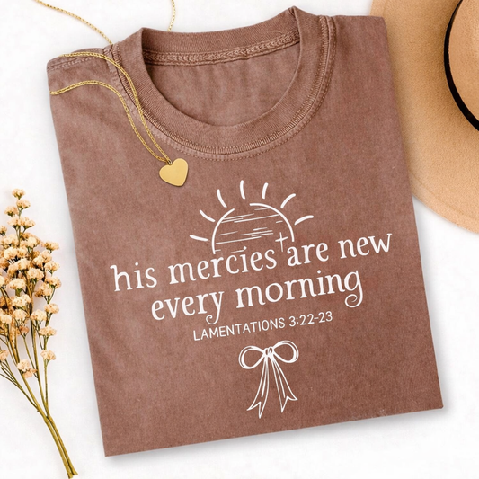 His Mercies Are New Every Morning - Comfort Colors