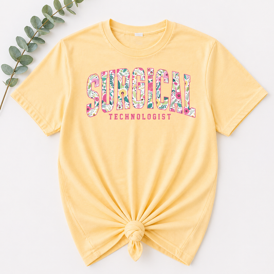 Surgical Technologist  Tee - 3 Color Options!!