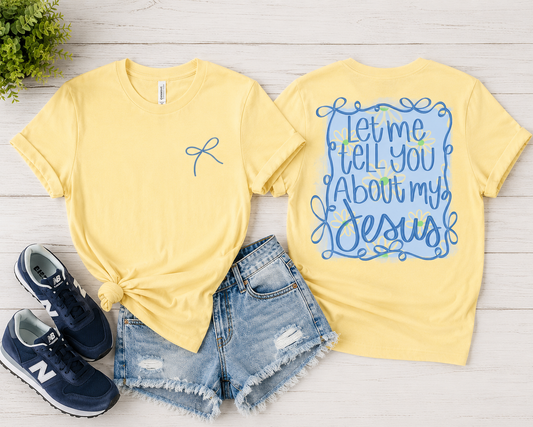 Let me tell you about my Jesus - yellow