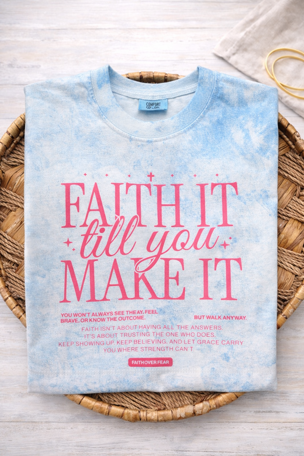 Faith it till you MAKE IT - Blue Colorblast