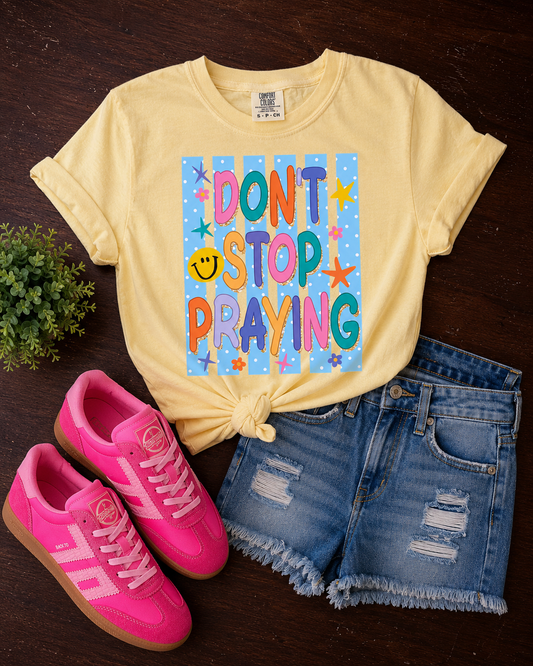 Don't Stop Praying - Butter