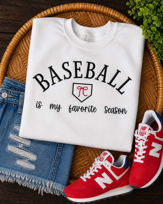 Baseball Is My Favorite Season - Embroidered