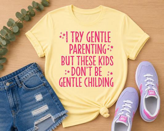 I Try Gentle Parenting - Butter