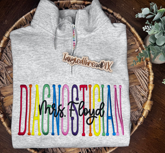 Diagnostician - Personalized / Embroidered 1/4 Zip Sweatshirt