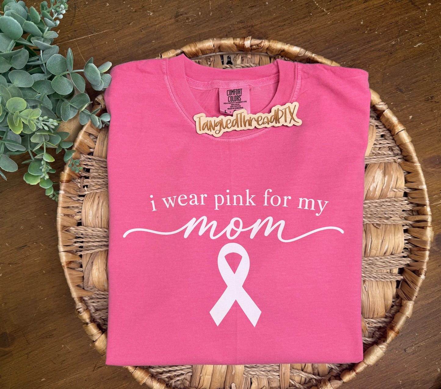 I Wear Pink For My Mom