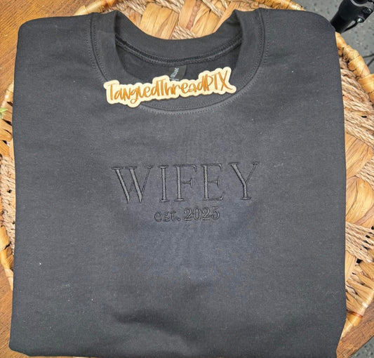 Black Monochromatic Wifey EST Date - Embroidered