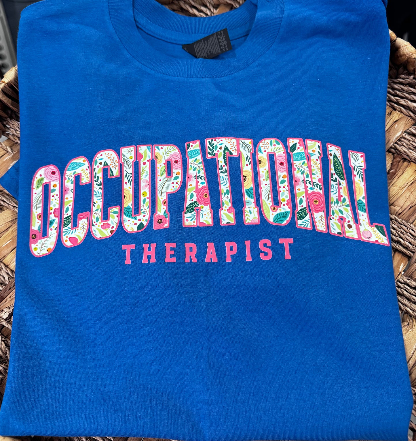 Occupational Therapist Tee - 3 Color Options!!