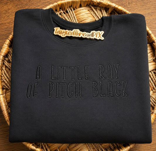 A Little Ray Of Pitch Black - Monochromatic Sweatshirt