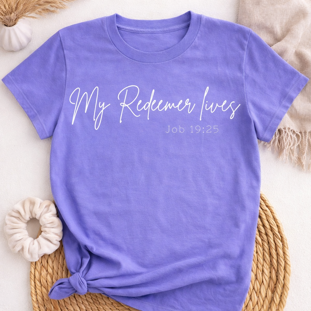 My Redeemer Lives - Comfort Colors