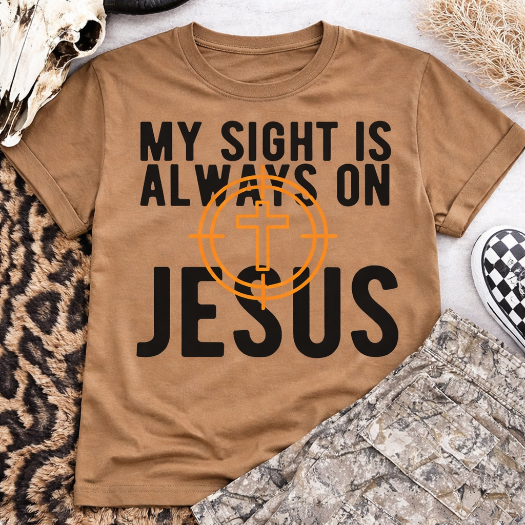 My Sight Is Always On Jesus - Short Sleeve Tee
