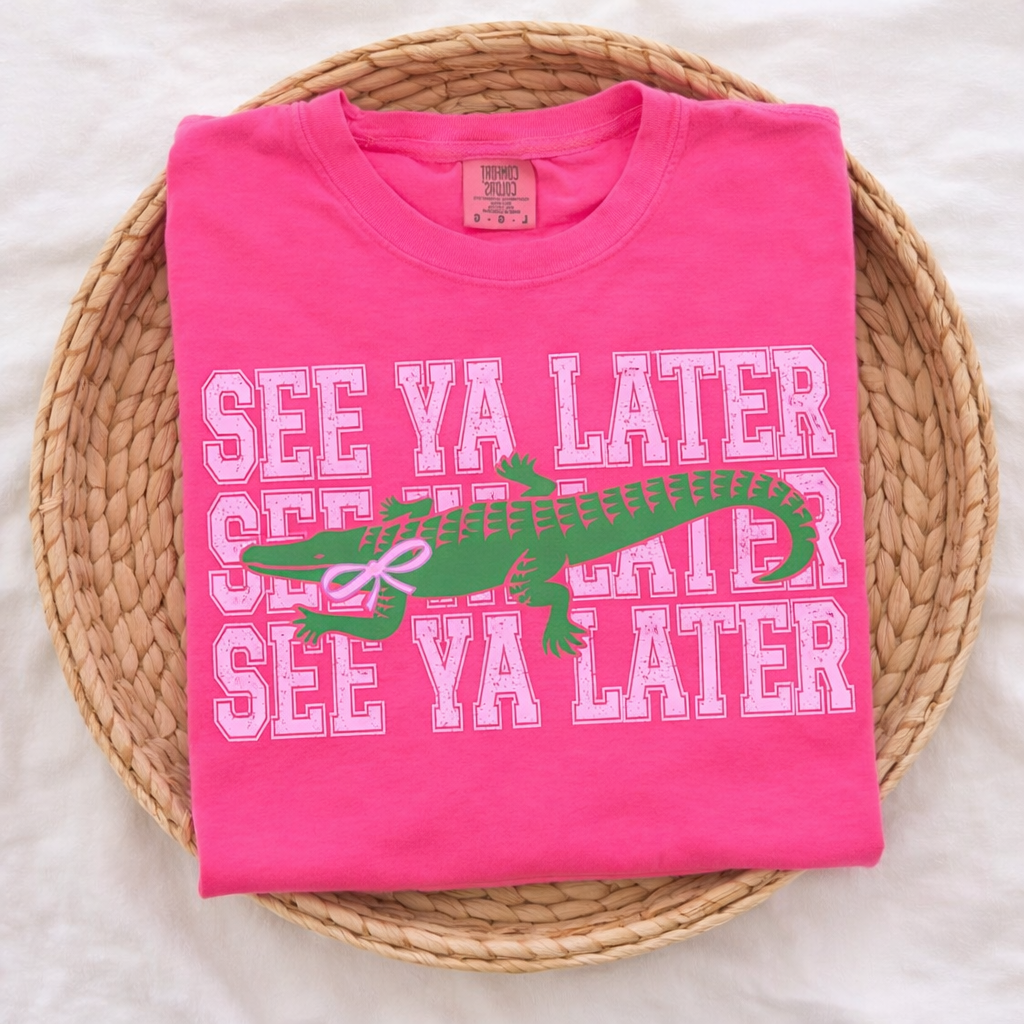 See Ya Later - Comfort Colors - Hot Pink