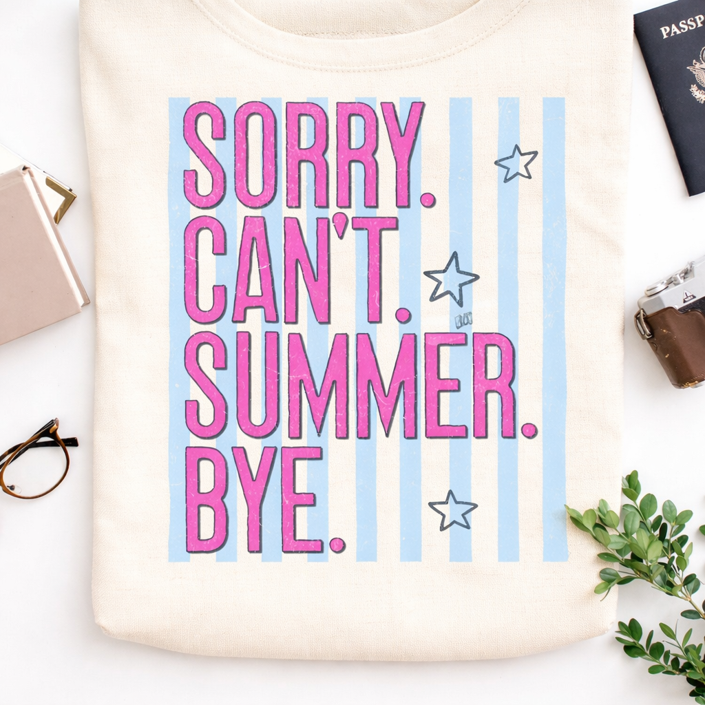Sorry Can’t Summer - Ivory Comfort Colors
