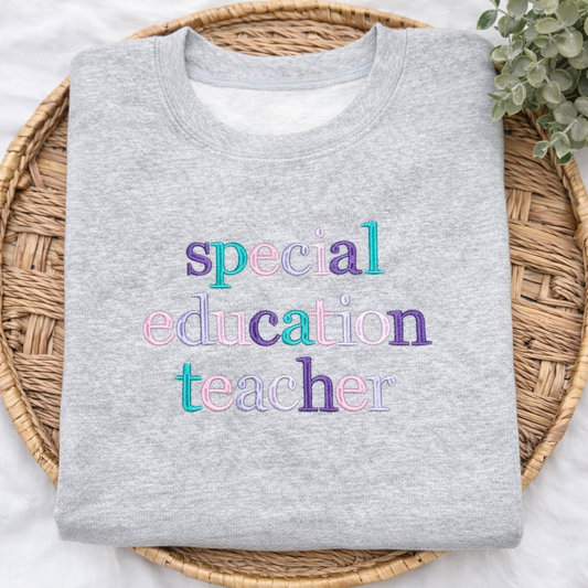 Special Education Teacher - Embroidered- Sweatshirt