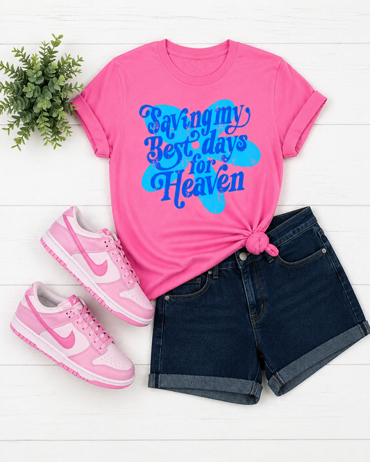 Saving My Best Days - Neon Pink