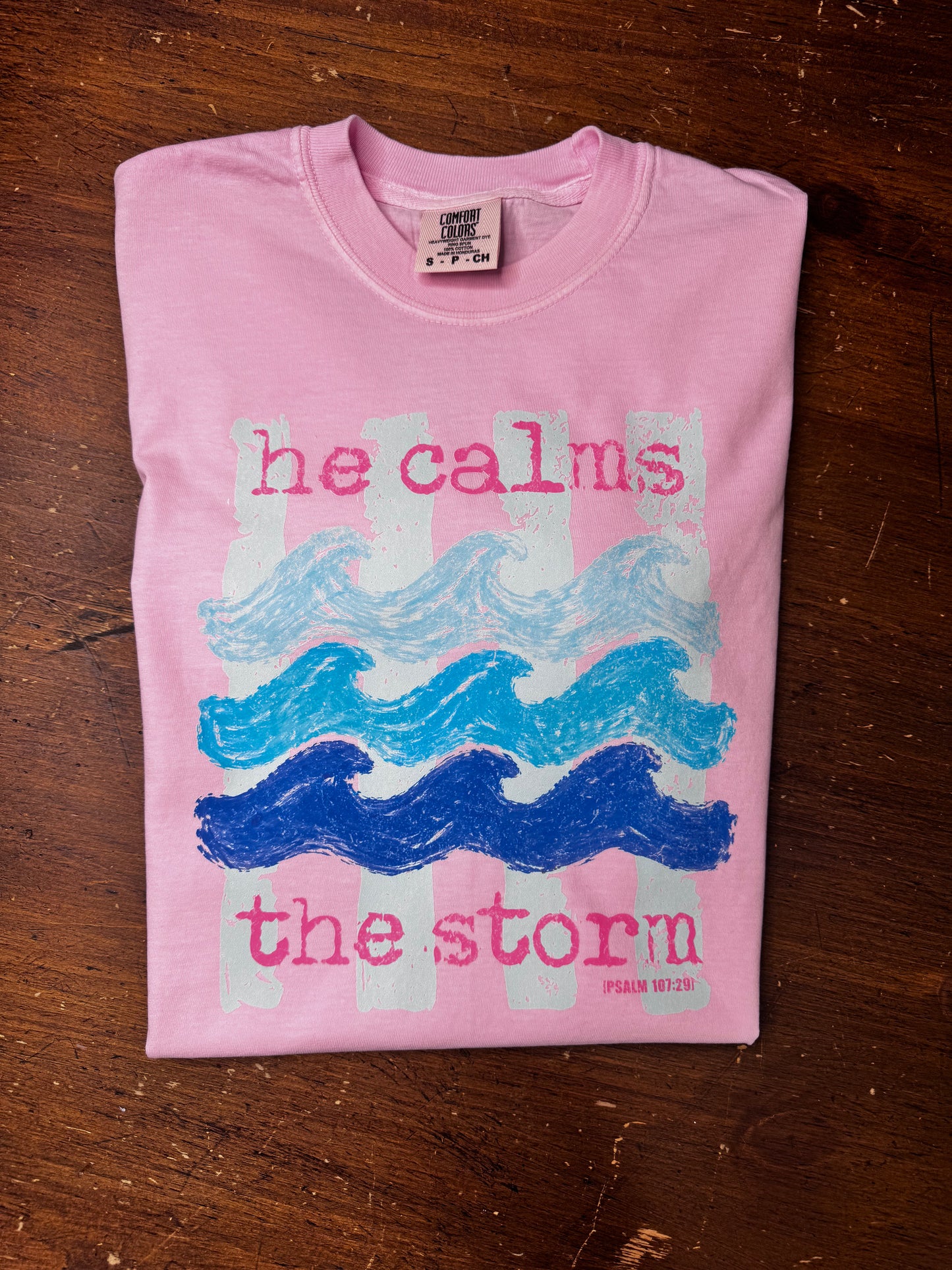 He Calms The Storm - Pink