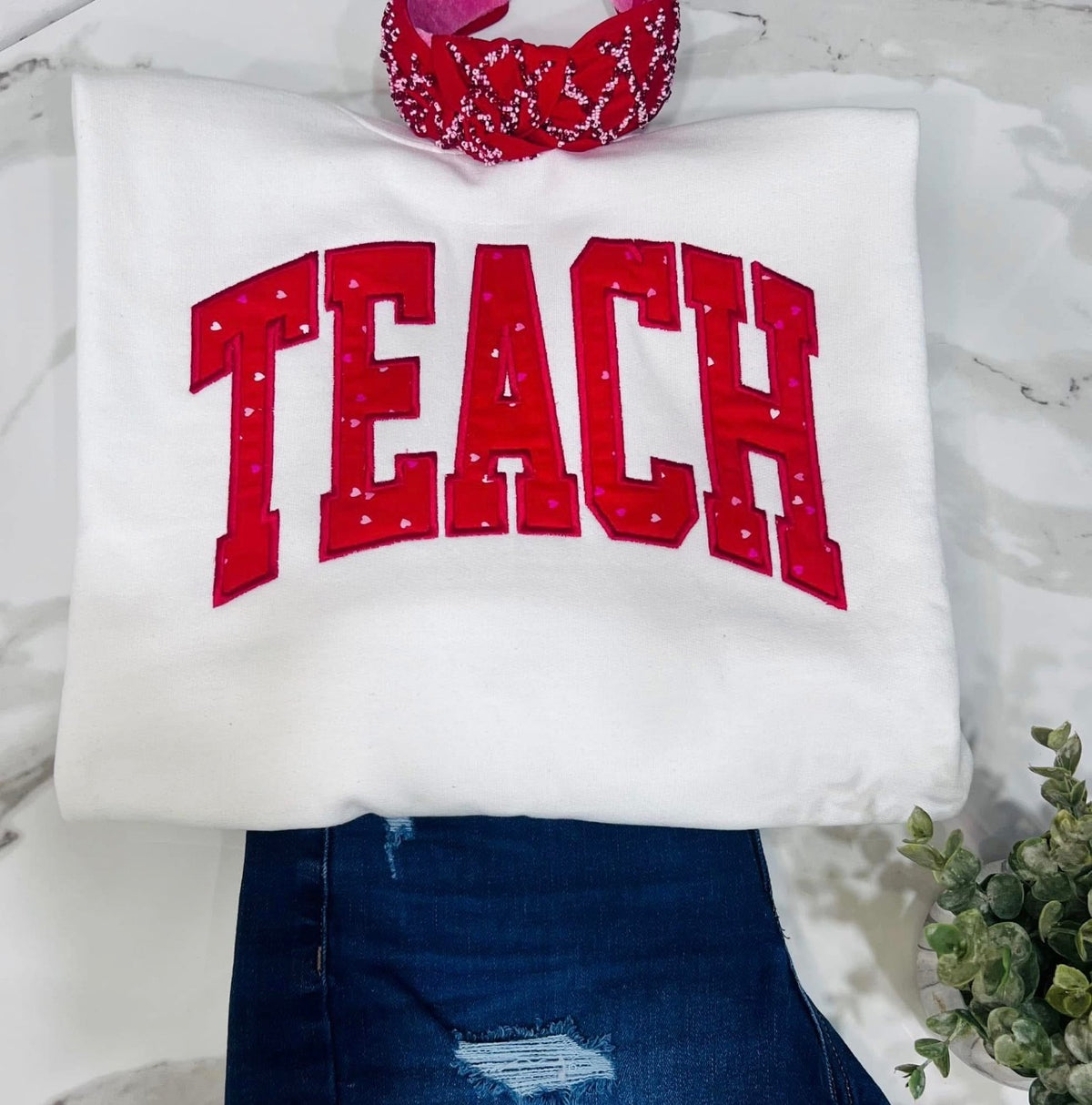 TEACH Valentines Embroidered Sweatshirt