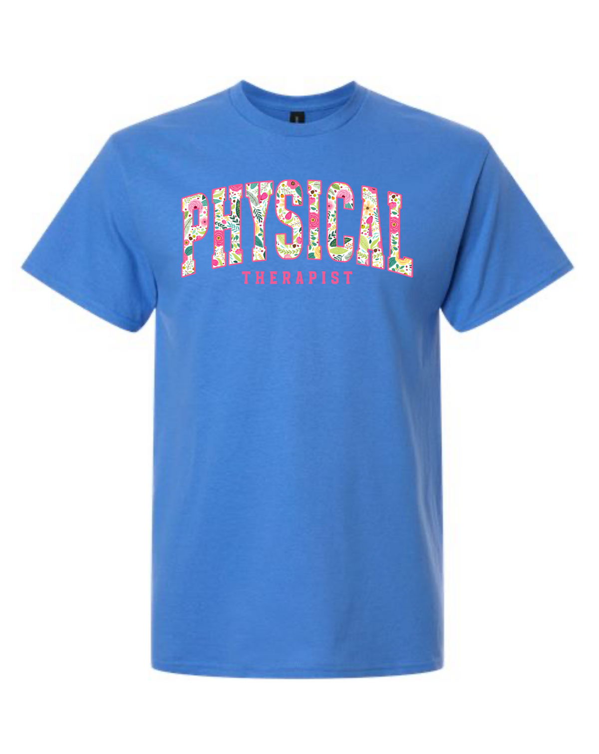 Floral Physical Therapy - 3 Color Options!!!