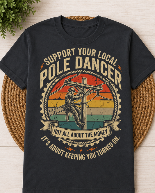 Black - Support Your Local Pole Dancer